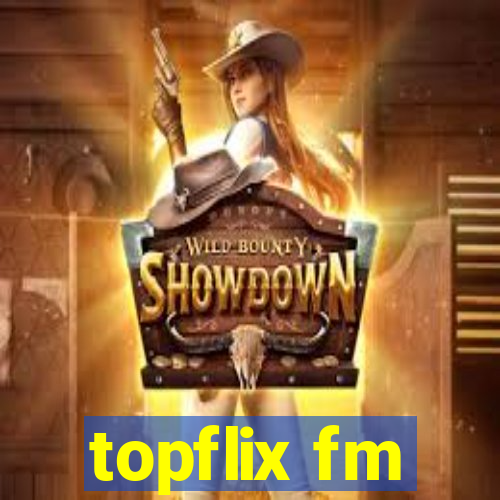 topflix fm